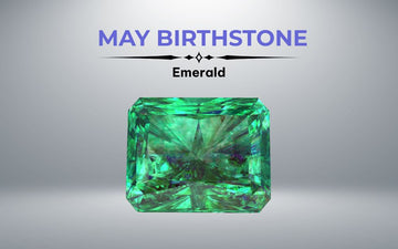 May Birthstone: Colors, Meaning And History